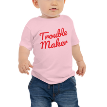 Load image into Gallery viewer, Trouble Maker Baby Tee