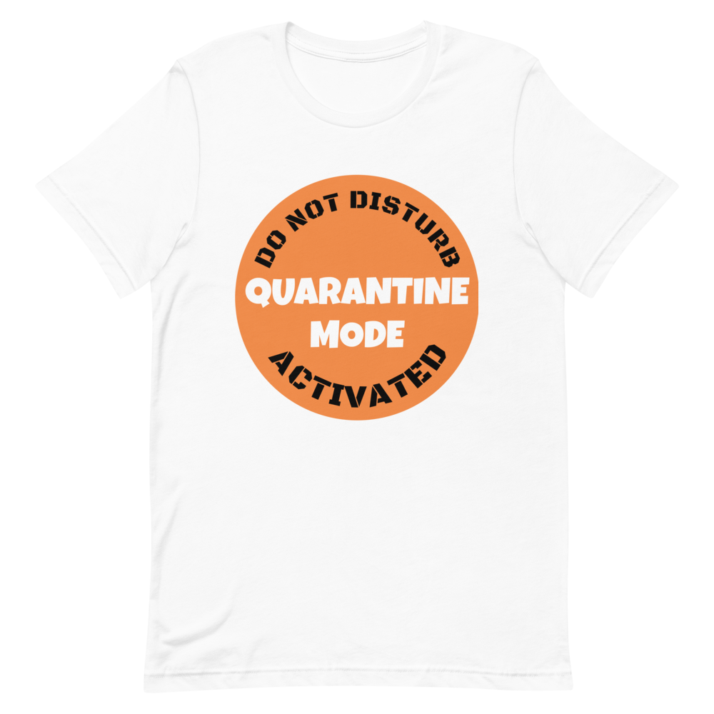 Quarantine T-Shirt
