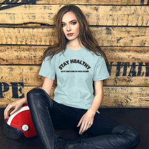 Stay Healthy T-Shirt