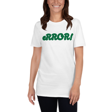 Load image into Gallery viewer, Error T-Shirt