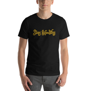 Stay Healthy T-Shirt