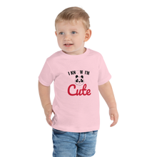Load image into Gallery viewer, I know I am cute Toddler Tee