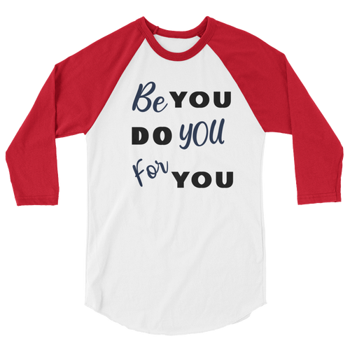 Be you 3/4 sleeve raglan shirt