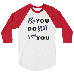 Be you 3/4 sleeve raglan shirt