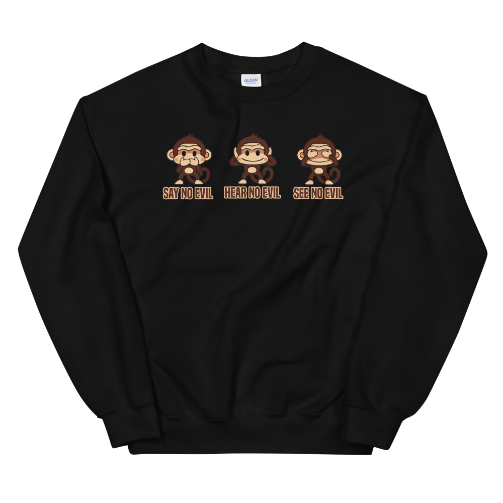 3 Wise Monkeys Sweatshirt