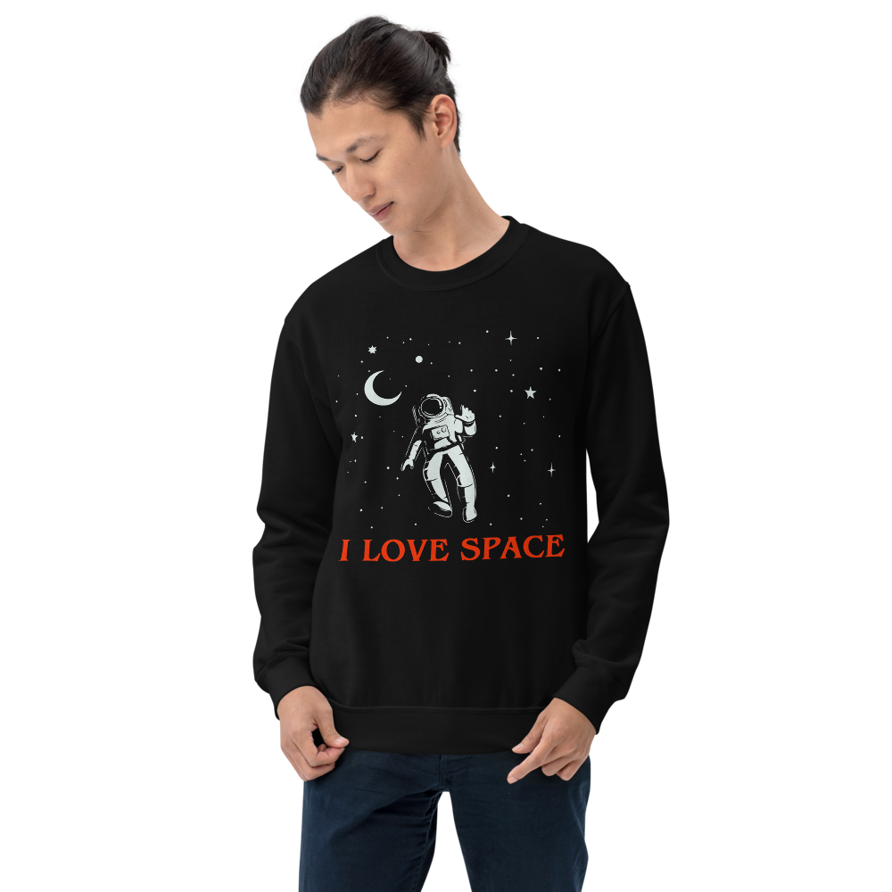 I love Space Sweatshirt