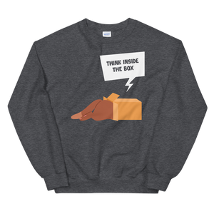 Think inside the box Sweatshirt