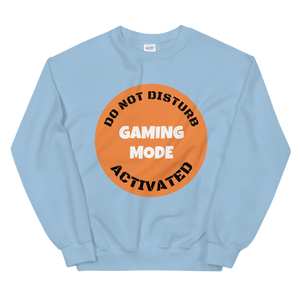 Quarantine Mode  Sweatshirt