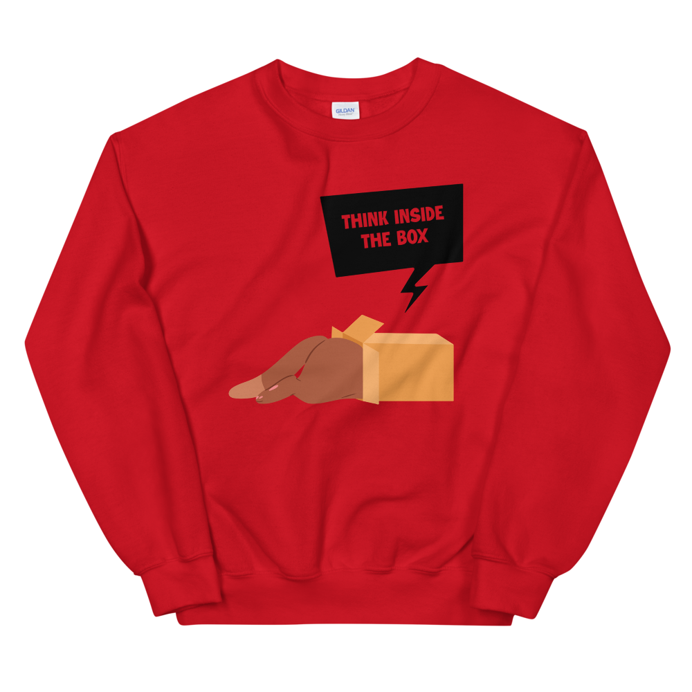 Think inside the box  Sweatshirt