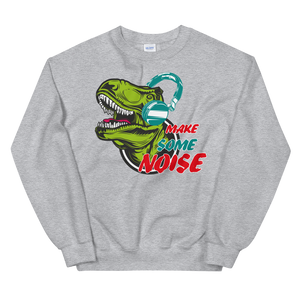 Make some Noise Sweatshirt