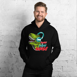 Make some Noise Hoodie