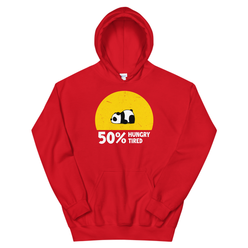 Hungry, Tired  Hoodie