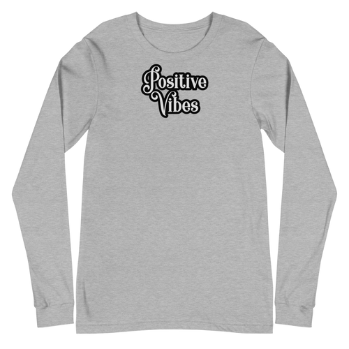 Positive Vibes  Long Sleeve Tee