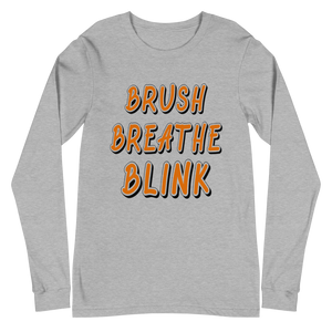 Brush Breathe Blink Long Sleeve Tee