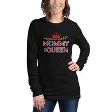 Load image into Gallery viewer, Mommy Queen Long Sleeve Tee