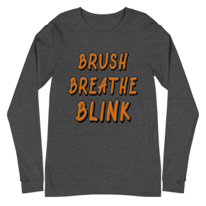 Brush Breathe Blink Long Sleeve Tee