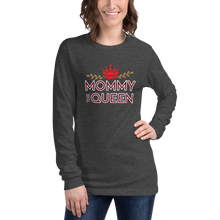 Load image into Gallery viewer, Mommy Queen Long Sleeve Tee