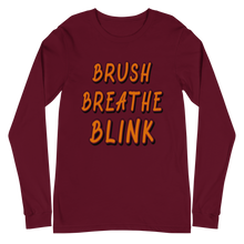 Load image into Gallery viewer, Brush Breathe Blink Long Sleeve Tee