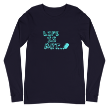 Load image into Gallery viewer, Life is Art Long Sleeve Tee