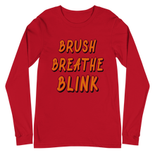 Load image into Gallery viewer, Brush Breathe Blink Long Sleeve Tee