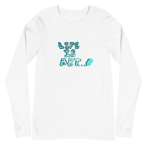 Life is Art Long Sleeve Tee