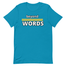 Load image into Gallery viewer, Beyond Words T-Shirt