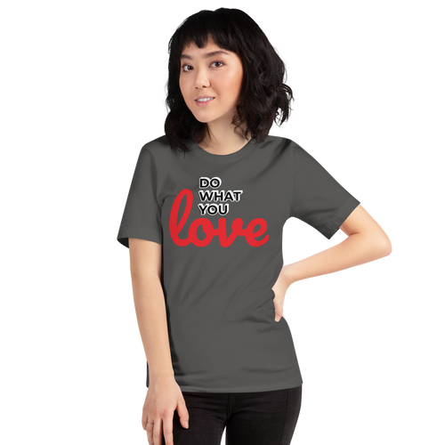 Do What you Love T-Shirt
