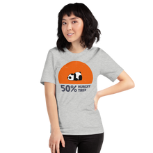 Load image into Gallery viewer, Hungry, Tired Unisex T-Shirt