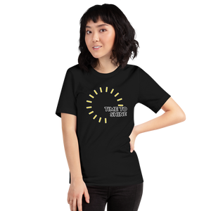 Time To Shine T-Shirt