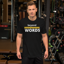 Load image into Gallery viewer, Beyond Words T-Shirt