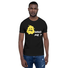 Load image into Gallery viewer, Who Me T-Shirt