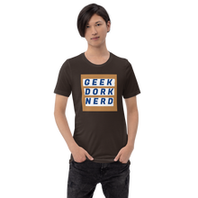 Load image into Gallery viewer, Geek Dork Nerd T-Shirt