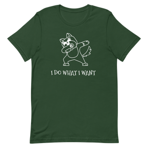 I do what i want T-Shirt