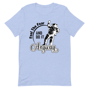 Do it Anyway  T-Shirt