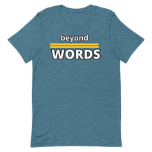 Load image into Gallery viewer, Beyond Words T-Shirt