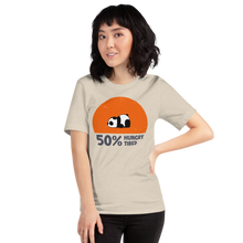 Load image into Gallery viewer, Hungry, Tired Unisex T-Shirt