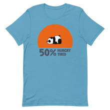 Load image into Gallery viewer, Hungry, Tired Unisex T-Shirt