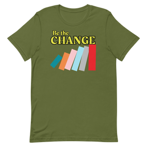 Be the Change T-Shirt