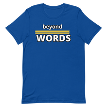 Load image into Gallery viewer, Beyond Words T-Shirt