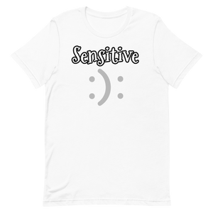 Sensitive Unisex T-Shirt