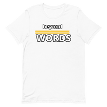 Load image into Gallery viewer, Beyond Words T-Shirt