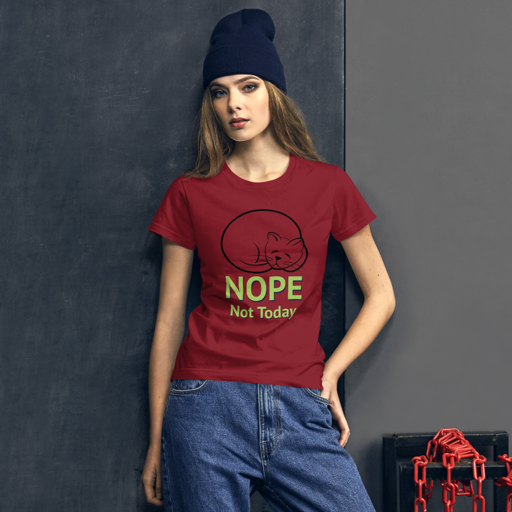 Nope Not Today short sleeve t-shirt
