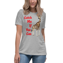 Load image into Gallery viewer, Catch me if you can  Relaxed T-Shirt