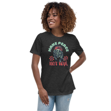 Load image into Gallery viewer, Make Peace Women&#39;s Relaxed T-Shirt