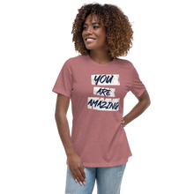 Load image into Gallery viewer, You Are Amazing Women&#39;s Relaxed T-Shirt