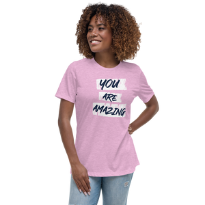 You Are Amazing Women's Relaxed T-Shirt