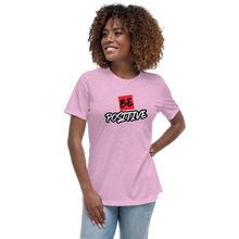 Load image into Gallery viewer, Be Positive Women&#39;s Relaxed T-Shirt