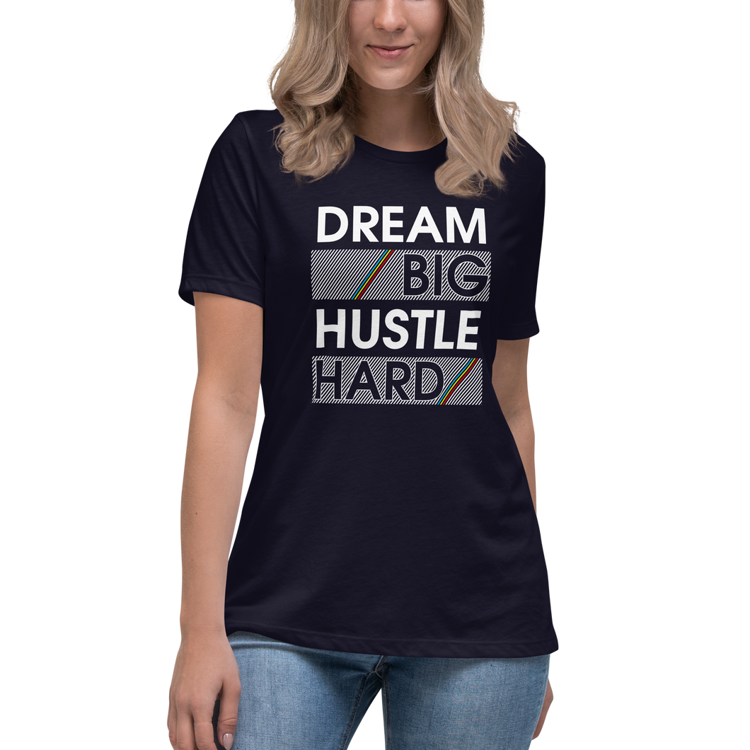 Dream Big Women's Relaxed T-Shirt