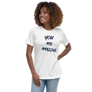 You Are Amazing Women's Relaxed T-Shirt