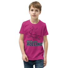 Load image into Gallery viewer, Lets get Rolling Youth Short Sleeve T-Shirt
